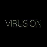 VIRUS ON