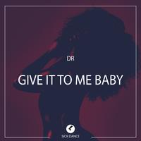 Give It to Me Baby
