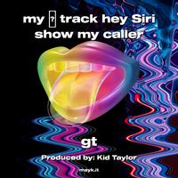 my track hey Siri show my caller