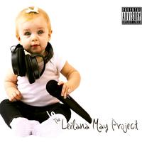 The Leilana May Project