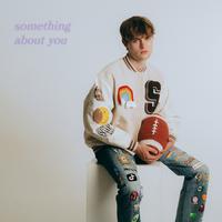 something about you