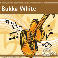 Beyond Patina Jazz Masters: Bukka White