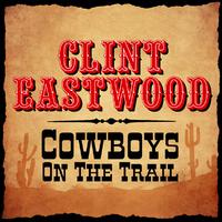 Cowboys On The Trail