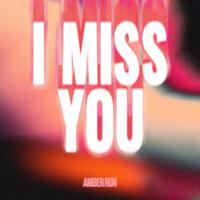 I Miss You