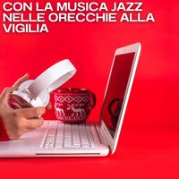 Con la musica jazz nelle orecchie alla vigilia