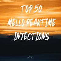 Top 50 Mello Peaktime Injections