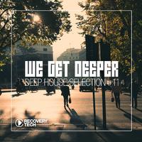 We Get Deeper, Vol. 11