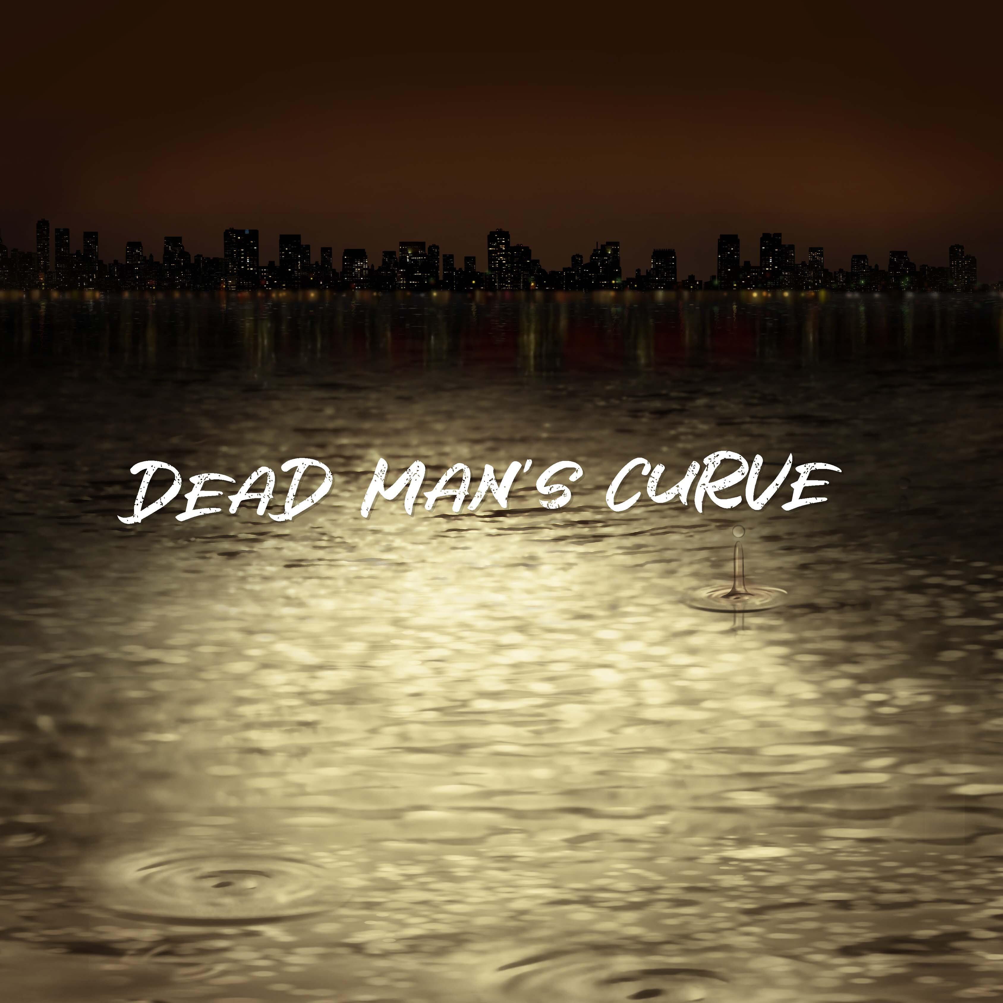 Dead Man's Curve