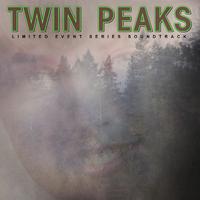 Twin Peaks (Limited Event Series Soundtrack)