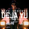 Dave Rodgers - DEJA VU (Yuta Imai Extended Remix)