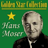 Hans Moser - Golden Star Collection