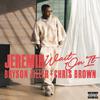 Jeremih - Wait On It