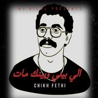 Li Binek w Bini Met (feat. Cheikh Fethi) [Remix]