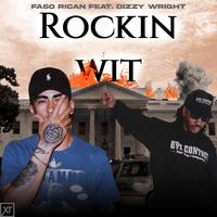 Rockin Wit (feat. Dizzy Wright)