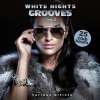 White Nights Grooves, Vol. 2 (25 Club Beats)