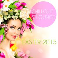 Chillout & Lounge Easter 2015