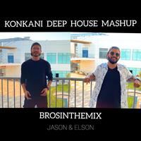 Konkani Deep House Mashup (feat. Jason & Elson) (brosinthemix)