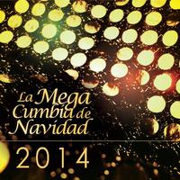 LA MEGA CUMBIA de NAVIDAD 2014