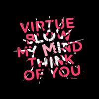 Blow My Mind / Think of You