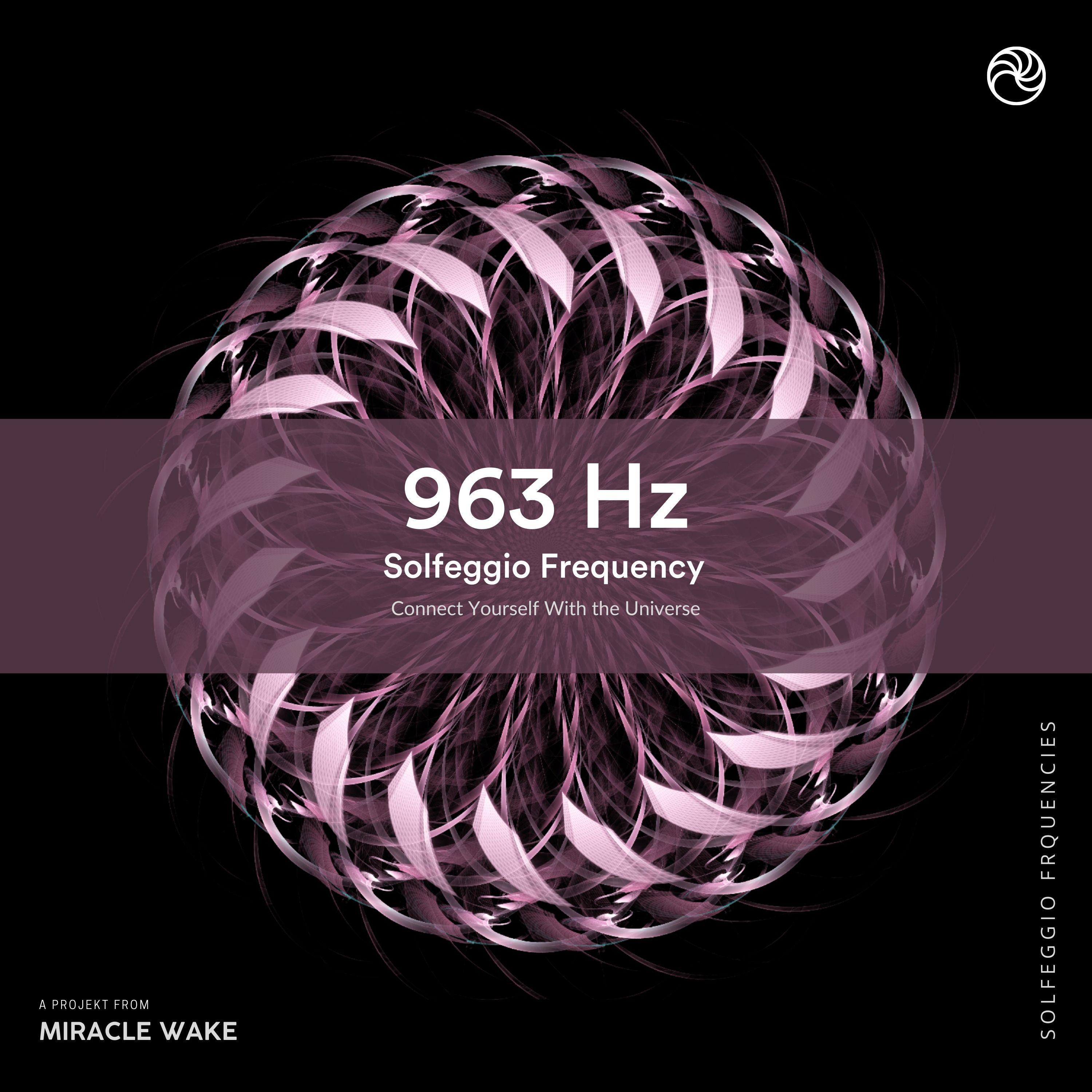 963 Hz Activate Pineal Gland Frequency Music