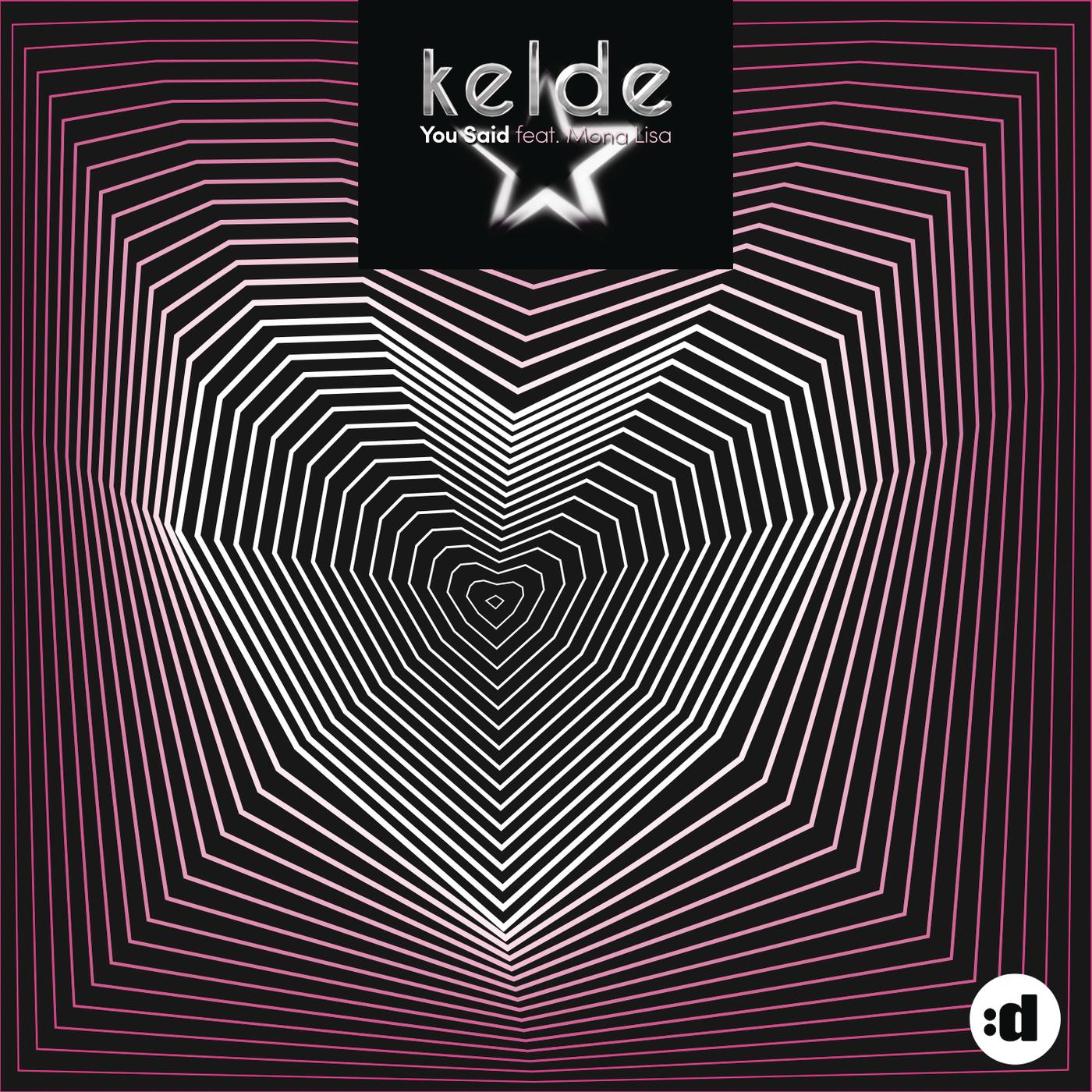 You Said (Kelde Remix)