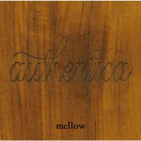 BARFOUT! presents authentica〜mellow