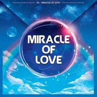 MIRACLE OF LOVE