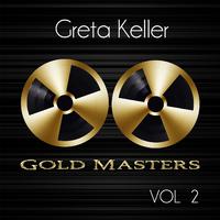 Gold Masters: Greta Keller, Vol. 2