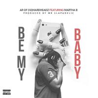 Be My Baby (feat. Martha B)