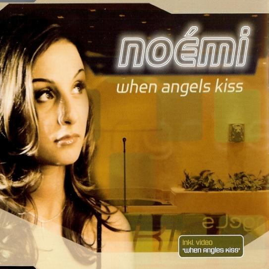 When Angels Kiss (Noémi Club Mix)
