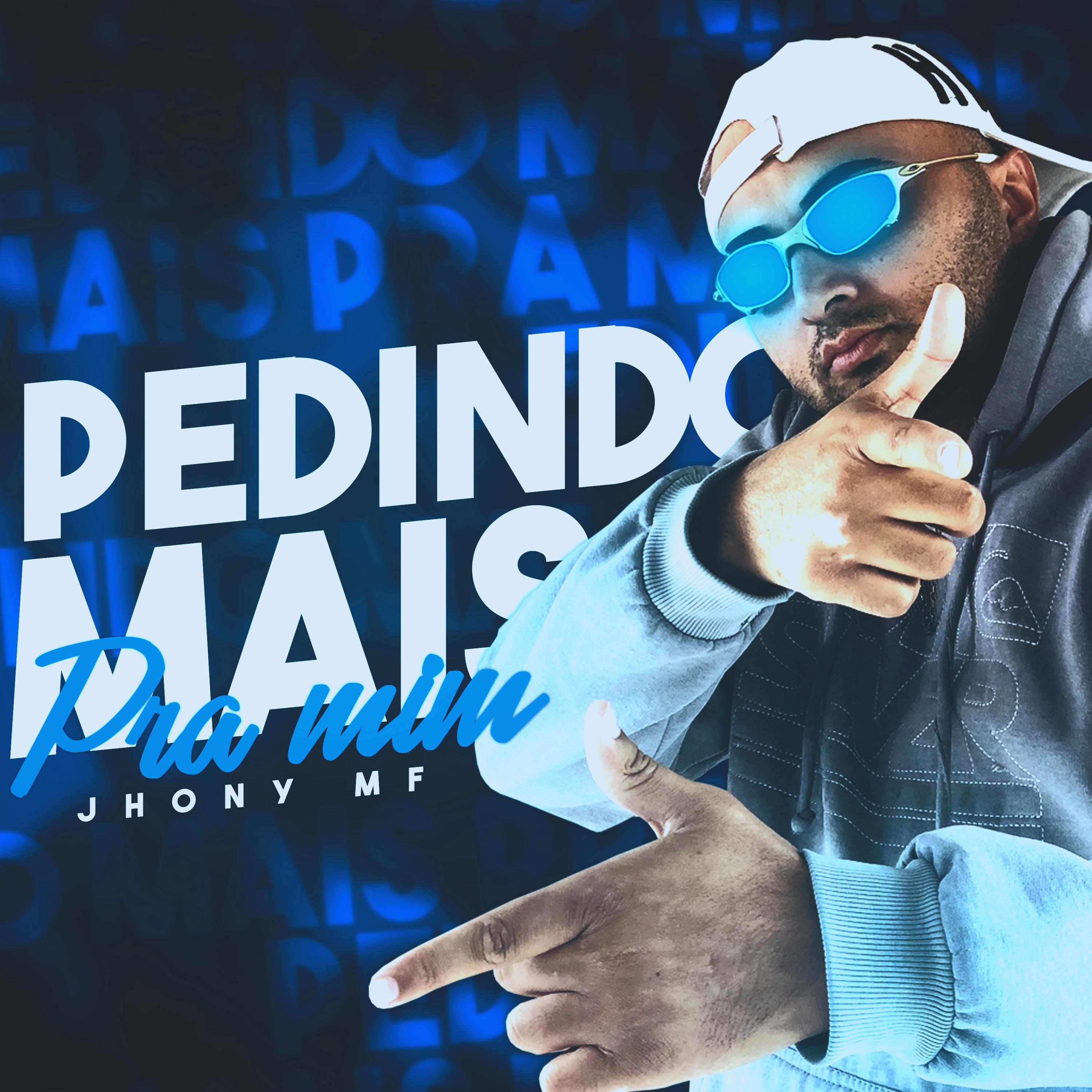 Pedindo Mais pra Mim