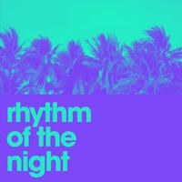 Rhythm of the Night