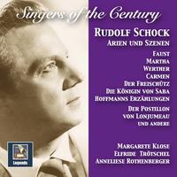 SINGERS OF THE CENTURY - Rudolf Schock: Arien und Szenen