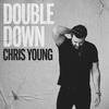 Chris Young - Double Down