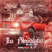 MobTies Enterprises Presents Tha Bloodilation (Vol. 1)