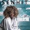 Senhit - Breathe