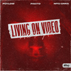 Poylow - Living On Video (All Tonight)