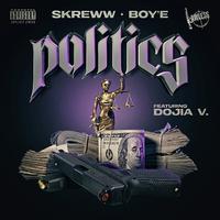 Politics (feat. Dojia V)