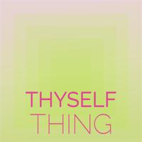 Thyself Thing