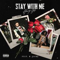 Stay With Me (feat. B Jack$)