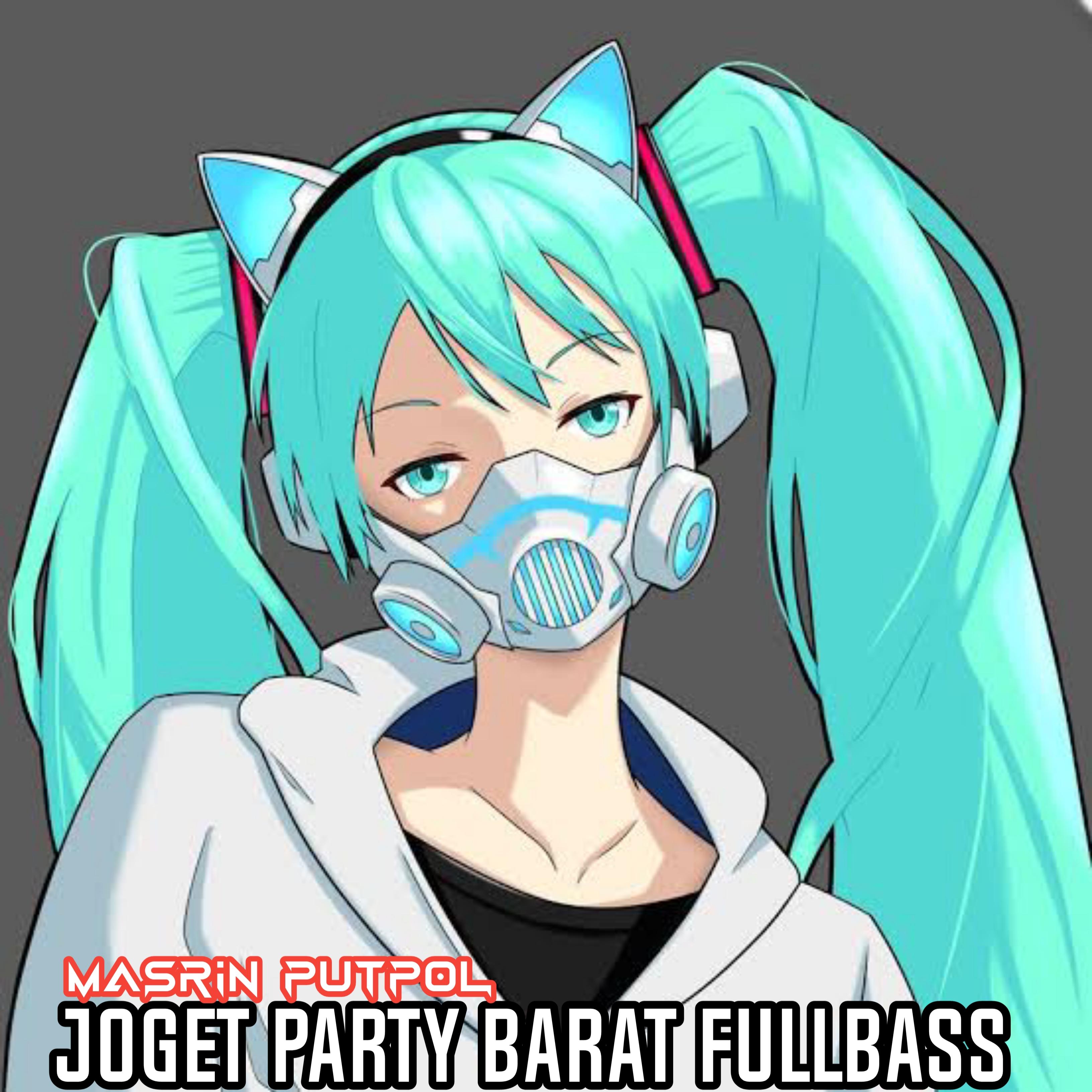 JOGET PARTY BARAT FULLBASS