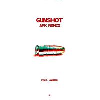 Gunshot (AFK Remix)