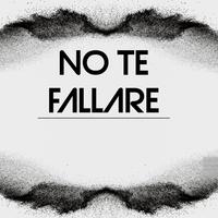 No te fallare