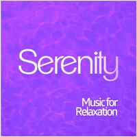 Serenity: Music for Relaxation