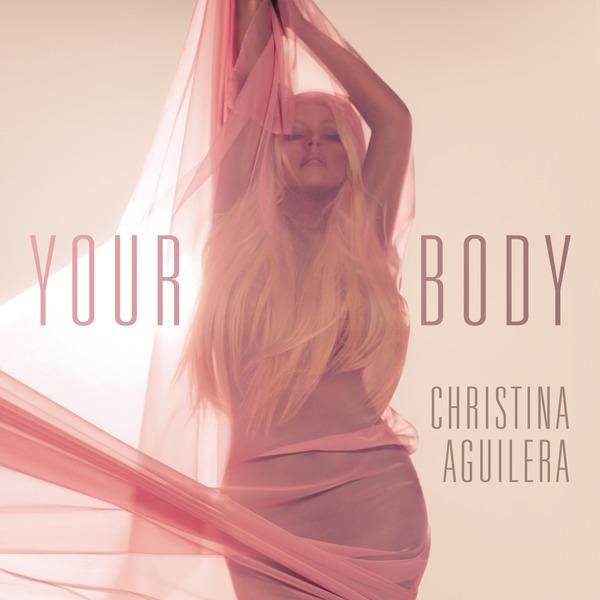 Christina Aguilera-《Your Body》
