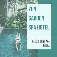 Zen Garden Spa Hotel - Relaxing New Age Tracks