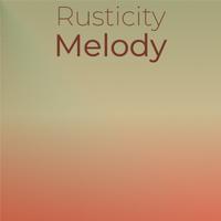 Rusticity Melody