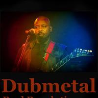 Dubmetal资料,Dubmetal最新歌曲,DubmetalMV视频,Dubmetal音乐专辑,Dubmetal好听的歌