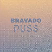 Bravado Puss