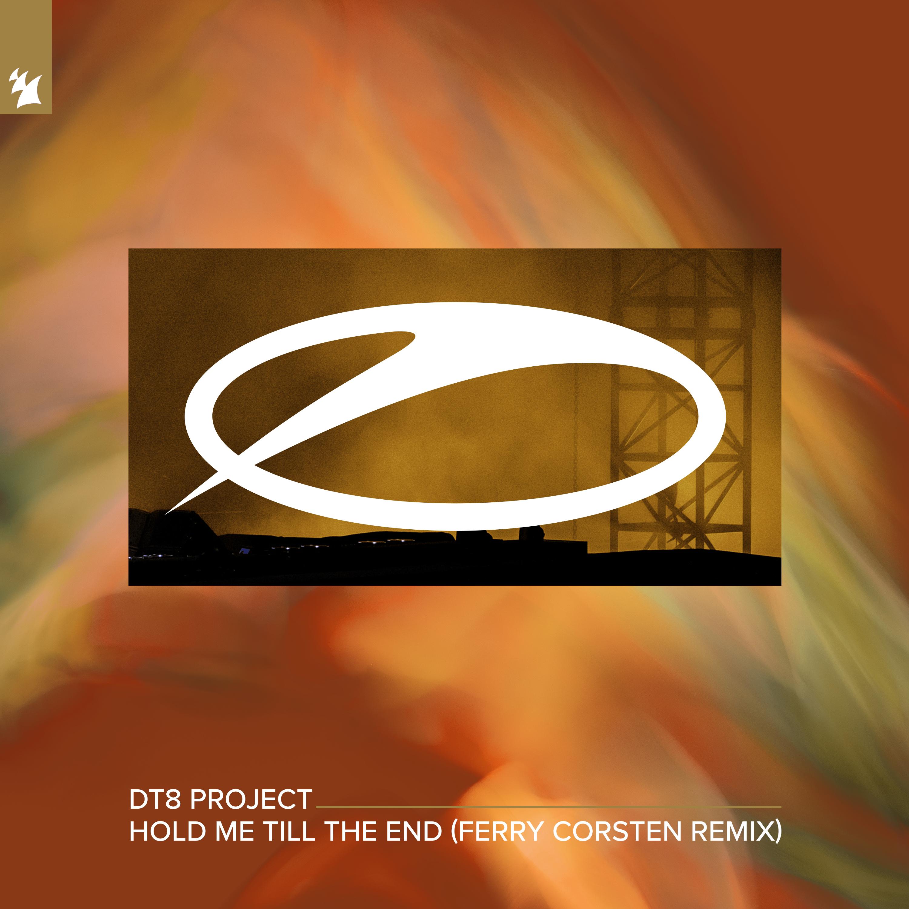 Hold Me Till The End (Ferry Corsten Extended Remix)